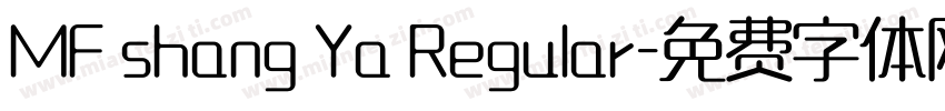 MF shang Ya Regular字体转换